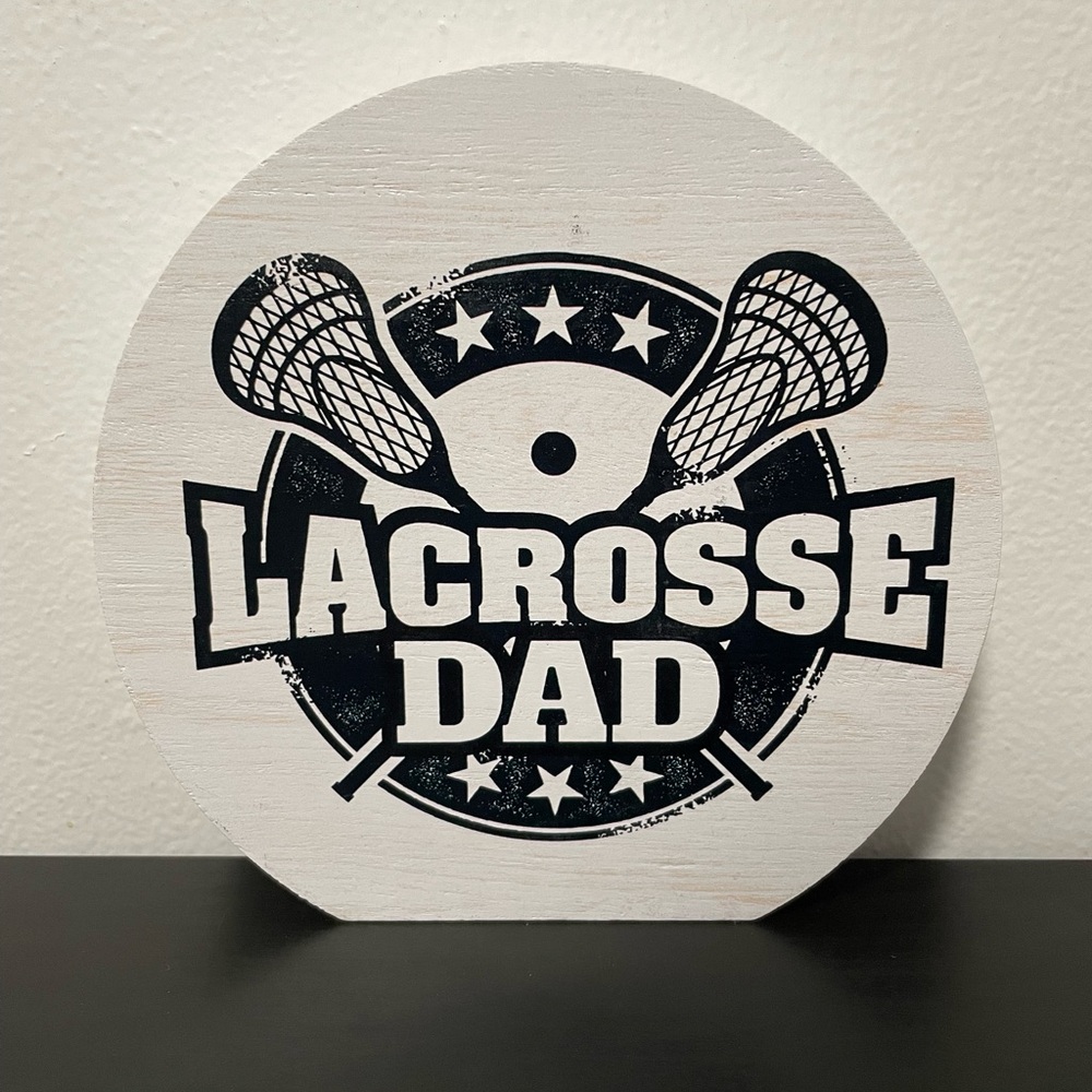 Lacrosse Dad Wood Sign 6 x 6.3” NEW Eccolo White Standing Circle Plaque Tabletop